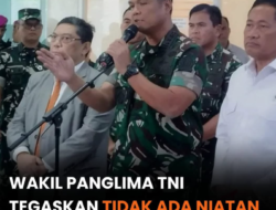 Wakil Panglima TNI Bantah Isu Pembiaran Aparat untuk Terapkan Darurat Militer