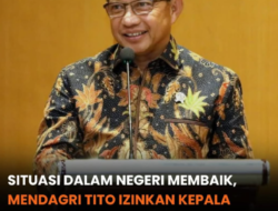 Mendagri Tito Izinkan Kepala Daerah dan ASN ke Luar Negeri Jika Situasi Daerah Aman