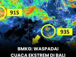 BBMKG Denpasar Imbau Waspada Cuaca Ekstrem akibat Bibit Siklon Tropis 93S